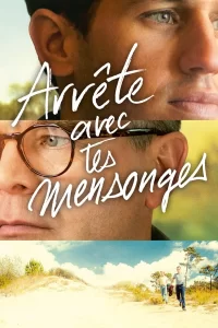 Arrête avec tes mensonges