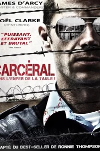 Carcéral : Dans l'enfer de la taule