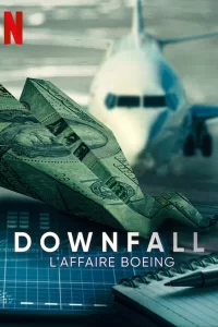 Downfall : L'affaire Boeing