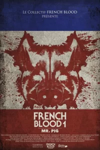 French Blood 1 - Mr. Pig