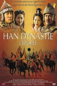 Han dynastie : l'épopée