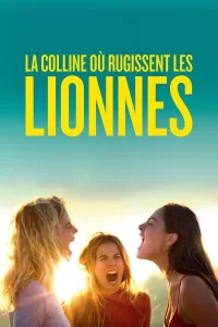 La Colline où rugissent les lionnes