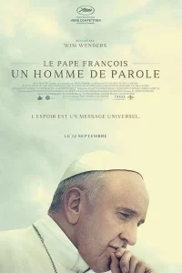 Le Pape François – Un Homme de Parole