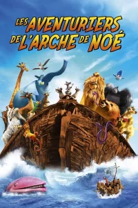 Les Aventuriers de l'arche de Noé