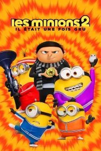 Les Minions 2 : Il était une fois Gru