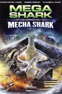 Mega Shark Vs. Mecha Shark