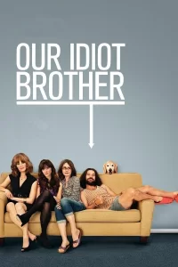 Our Idiot Brother