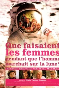 Que faisaient les femmes pendant que l'homme marchait sur la lune?