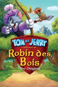 Tom et Jerry : L'histoire de Robin des Bois