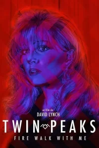 Twin Peaks: Fire Walk with Me