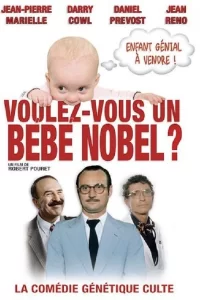 Voulez-vous un bébé Nobel?